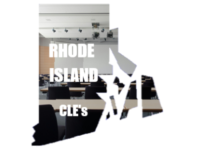 Rhode Island Bar Association CLE