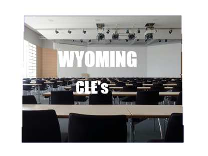 Wyoming State Bar CLE